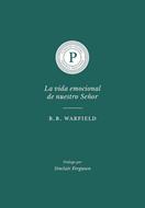 La Vida Emocional de Nuestro Señor (Rústica)
