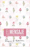 Biblia El Mensaje | Eugene H. Peterson (Tapa Dura, Floral)
