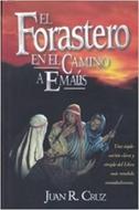 El Forastero en el camino a Emaús (Rústica) [Libro]