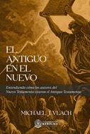 El Antiguo en el Nuevo (Rústica)