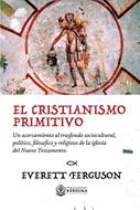 Cristianismo Primitivo (Rústica)
