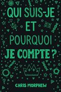 Qui suis-je et pourquoi je compte ?