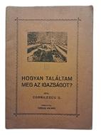 Hogyan találtam meg az igazságot? (Papírkötés) [Antikvár könyv]