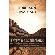 Reforçando as trincheiras