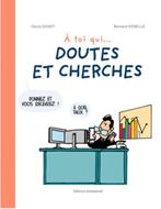 A toi qui ... doutes et cherches