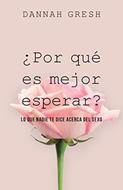 ¿Por qué es Mejor Esperar? (Rústica) [Libro]