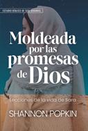 Moldeada por las Promesas de Dios (Rústica)