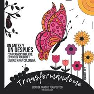 Transformándome, Libro de Trabajo Terapeútico (Rústica)