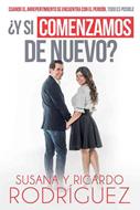 ¿Y si Comenzamos de Nuevo? (Rústica) [Libro]