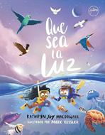 Que Sea La Luz (Tapa Dura)