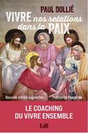 Vivre nos relations dans la paix