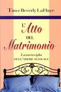 L'atto del Matrimonio - La meraviglia dell'amore sessuale (Brossura)