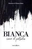 Bianca come il petrolio (Brossura)