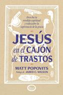 Jesús en el Cajón de Trastos (Rústica) [Libro]