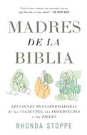 Madres de la Biblia (Rústica) [Libro]