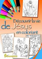 Decouvrir la vie de Jésus en coloriant