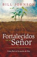 Fortalecidos en el Señor