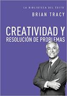 Creatividad Y Resolución De Problemas (Rústica)