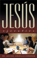 Jesús Ejecutivo (Tapa Suave) [Libro]