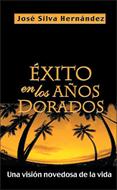 Éxito En Los Años Dorados (Rústica)