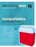 Rompehielos Para Refrescar Tu Ministerio (Rústica)