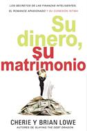 Su Dinero, Su Matrimonio (Rústica)
