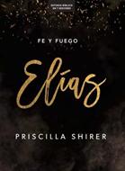 Elías - Fe y Fuego (Rústica)