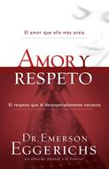 Amor y Respeto: El Amor que ella más ansia (Rústica)