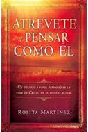 Atrévete A Pensar Como Él (Rústica) [Libro]