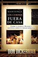 Mantenga Los Cerdos Fuera De La Casa (Rústica)
