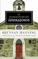 El Evangelio De Los Andrajosos (Rústica)