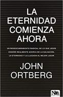 La Eternidad Comienza Ahora (Rústica)