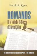 Romanos: Una Sólida Defensa Del Evangelio (Rústica)
