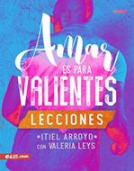 Amar Es Para Valientes (Rústica)