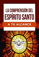 La Comprensión del Espíritu Santo (Rústica) [Libro Bolsillo]