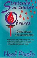 Sirviendo al Enviar Obreros (Rústica) [Libro]