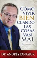 Cómo Vivir Bien Cuando las Cosas Andan Mal (Rústica) [Libro Bolsillo]