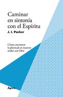 Caminar En Sintonía Con el Espíritu (Rústica)