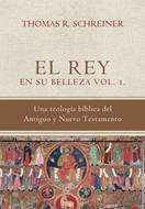 El Rey en Su Belleza - Vol. 1 (Rústica) [Libro]