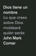 Dios Tiene un Nombre (Rústica)