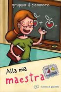 Alla mia Maestra (Spillato)