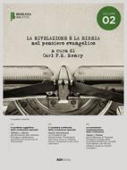 La Rivelazione e La Bibbia nel pensiero evangelico (Brossura)