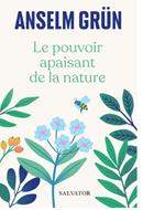 Le pouvoir apaisant de la nature