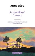 Je réveillerai l'aurore