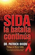 Sida, la Batalla Continúa (Rústica) [Libro]