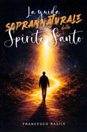 La guida soprannaturale dello Spirito Santo (Brossura)