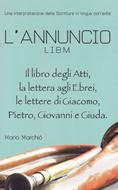 Il libro degli Atti, la lettera agli Ebrei, le lettere di Giacomo, Pietro, Giovanni e Giuda (Brossura)