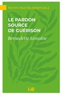 Le Pardon source de guérison