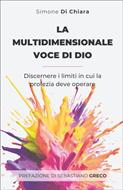 La multidimensionale voce di Dio (Brossura)