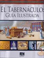 El Tabernáculo: Guía Ilustrada (Tapa Dura) [Libro]